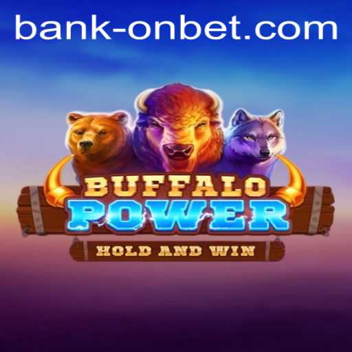 The Thrilling World of BuffaloPower and Bankonbet